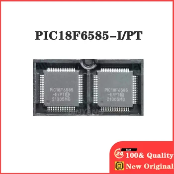 1 шт./лот PIC18F6585-I/PT PIC18F658 TQFP64, новые оригинальные электронные компоненты IC